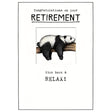 Woodmansterne Panda Sit Back & Relax Retirement Card - Old Railway Line Garden Centre