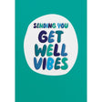 Woodmansterne Vibes Get Well Soon Card - Old Railway Line Garden Centre