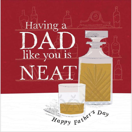 Woodmansterne Whisky Neat Father's Day Card - Old Railway Line Garden Centre