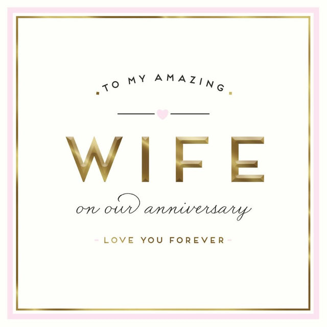 Woodmansterne Wife Love You Forever Anniversary Card - Old Railway Line Garden Centre