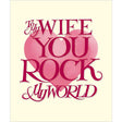 Woodmansterne Wife My World Heart Card - Old Railway Line Garden Centre