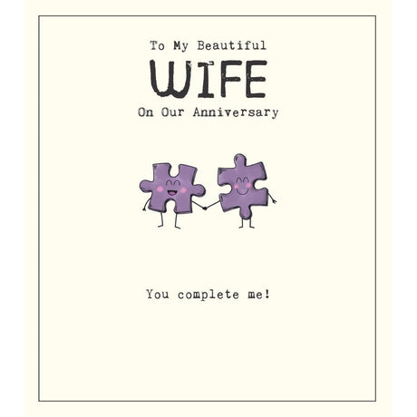 Woodmansterne Wife You Complete Me Anniversary Card - Old Railway Line Garden Centre