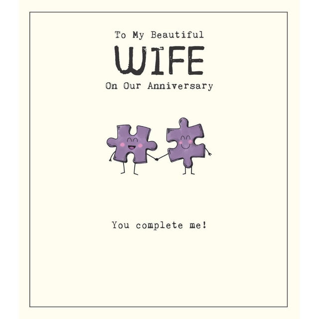 Woodmansterne Wife You Complete Me Anniversary Card - Old Railway Line Garden Centre