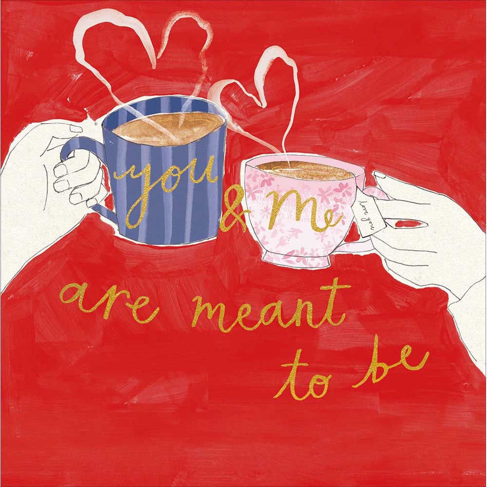 Woodmansterne You & Me Are Meant to Be Tea Cup Card