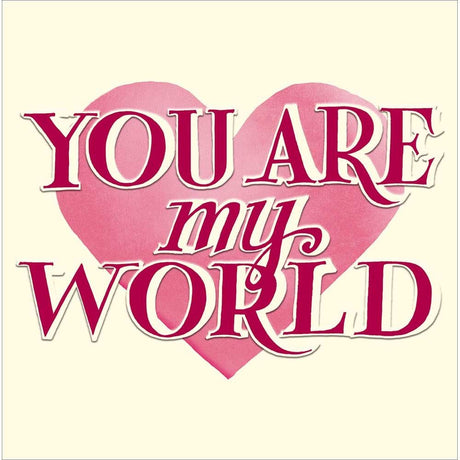 Woodmansterne You are My World Heart Valentine's Day Card - Old Railway Line Garden Centre