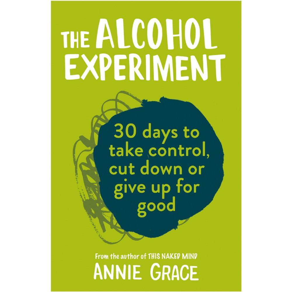 The Alcohol Experiment Book by Annie Grace