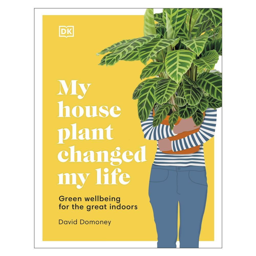 My House Plant Changed My Life Book by David Domoney