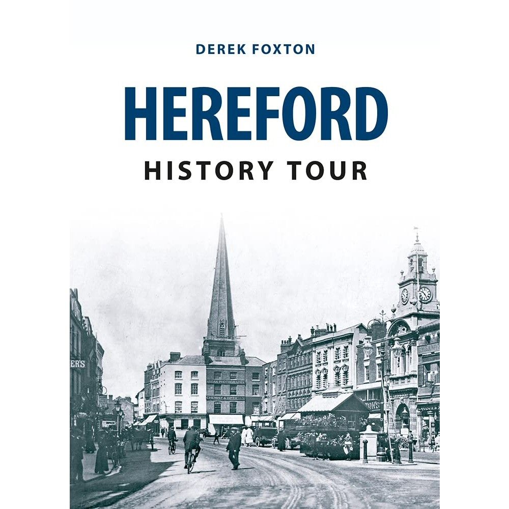 Derek Foxton Hereford History Tour Book