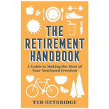 The Retirement Handbook by Ted Heybridge