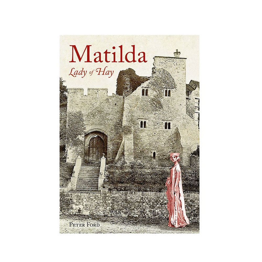 Matilda - Lady of Hay Book by Peter Ford