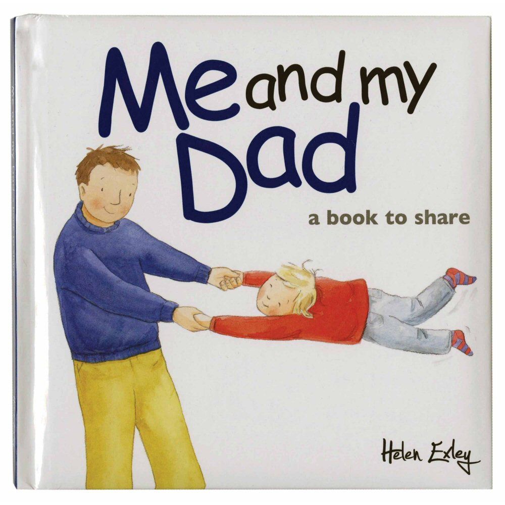 Me and My Dad - A Book To Share by Helen Exley
